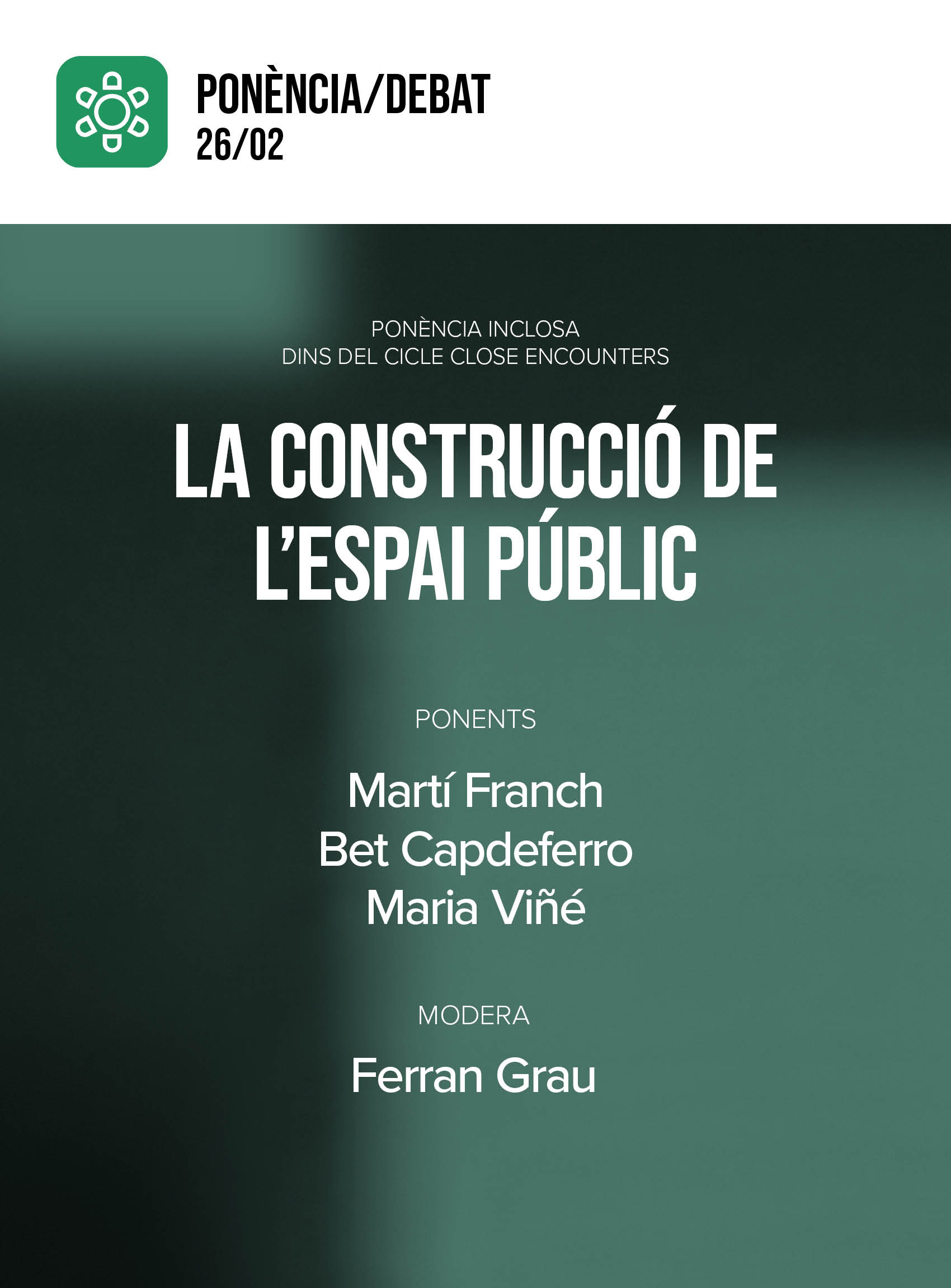 Close Encounters- La Construcción del Espacio Público